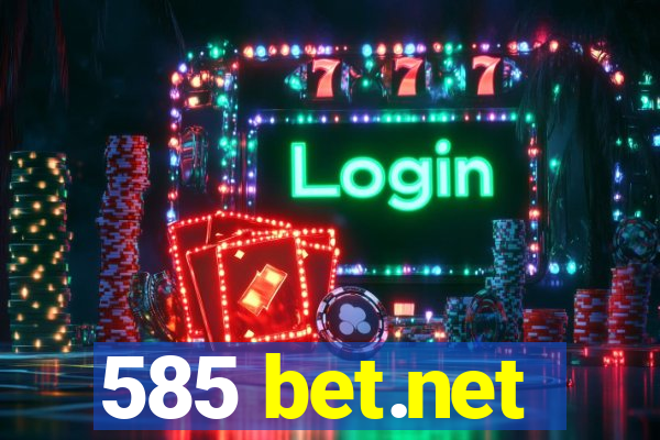 585 bet.net